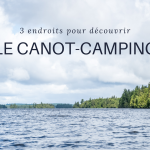 canot camping Québec